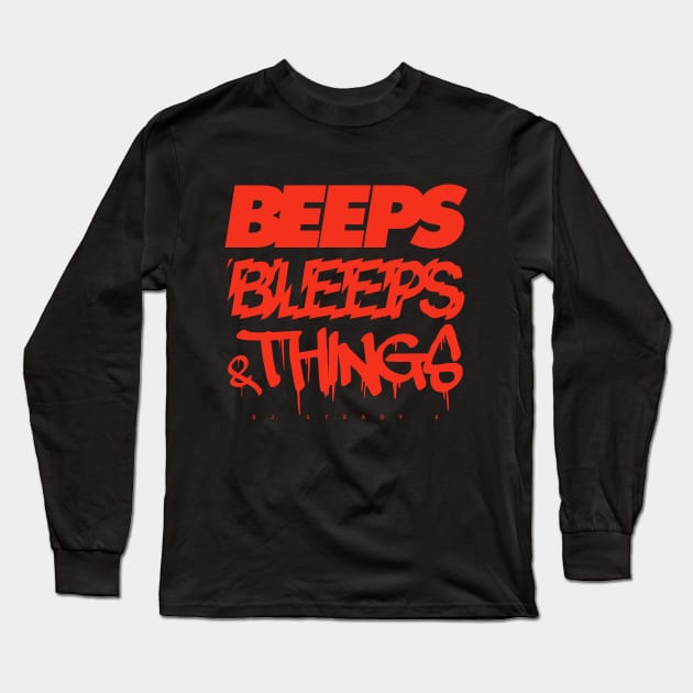 BEEPS, BLEEPS and THINGS (DJ STEADY B) Long Sleeve T-Shirt by AnalogJunkieStudio